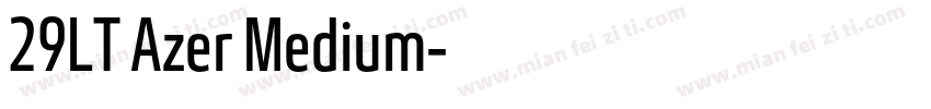 29LT Azer Medium字体转换